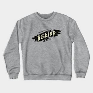 Be Kind Crewneck Sweatshirt